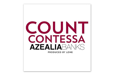 Азилия Бэнкс опубликовала трек Count Contessa