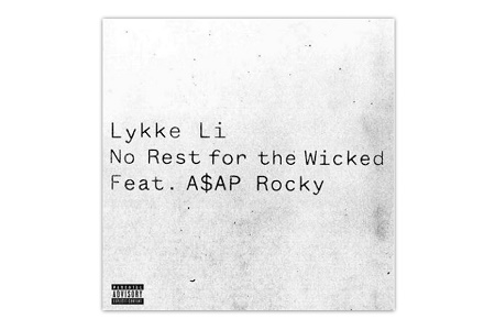 Премьера ремикса на сингл Люкке Ли — No Rest For The Wicked, при участии A$AP Rocky