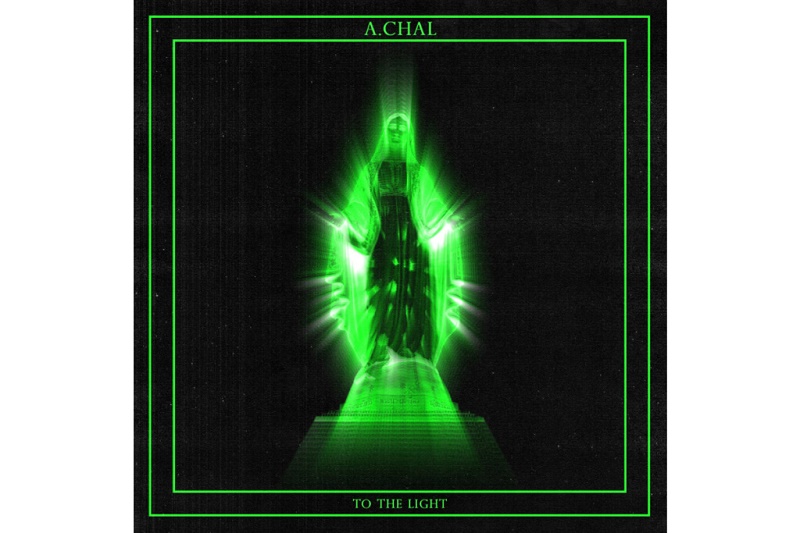 A.CHAL выпустил новый сингл "To The Light"