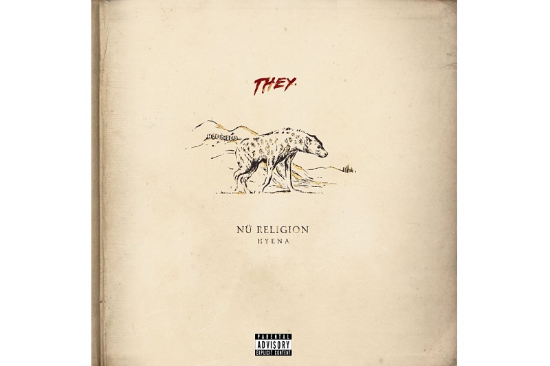 Дебютный альбом THEY. «Nü Religion: Hyena»